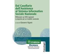Dal Casellario dell'Assistenza al Sistema Informativo Sociale Nazionale. Riflessioni sui SISS regionali e proposta per un modello nazionale