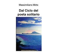 Dal ciclo del poeta solitario