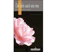 Dal cielo cascò una rosa. Voci poetiche dal carcere