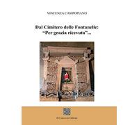 Dal Cimitero delle Fontanelle: «Per grazia ricevuta»...