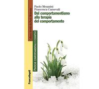 Dal comportamentismo alla terapia del comportamento