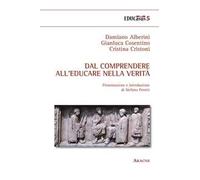 Dal comprendere all'educare nella verità