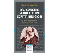 Dal Concilio a Dio e altri scritti religiosi
