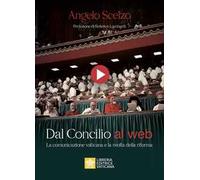 Dal Concilio al web. La comunicazione vaticana e la svolta della riforma