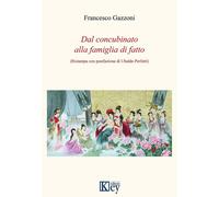 Dal concubinato alla famiglia di fatto - 2018 - Key Editore