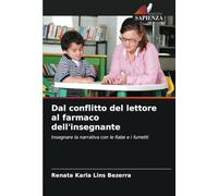 Dal conflitto del lettore al farmaco dell'insegnante: Insegnare la narrativa con le fiabe e i fumetti