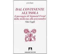 Dal continente all'isola. Il passaggio di Sigmund Freud dalla medicina alla psicoanalisi