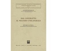 Dal contratto al negozio unilaterale