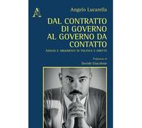 Dal contratto di governo al governo da contatto. Analisi ed argomenti di politica e diritto