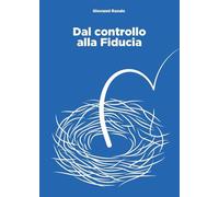 Dal controllo alla fiducia