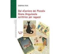 Dal «Corriere dei Piccoli» Giana Anguissola scrittrice per ragazzi