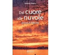 Dal cuore alle nuvole: Prove di felicità