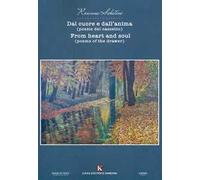 Dal cuore e dall'anima (poesie del cassetto)-From heart and soul (poems of the drawer)