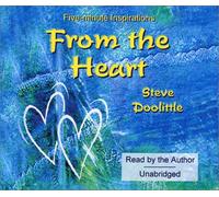 Dal cuore: Ispirazioni di cinque minuti