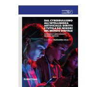 Dal cyberbullismo all’intelligenza artificiale: diritti e tutela dei minori nel