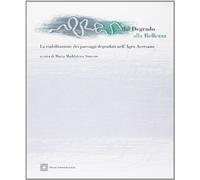 Dal degrado alla bellezza