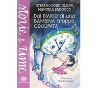 dal diario di una bambina troppo occupata bordiglioni, badocco 8866562998