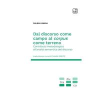 DAL DISCORSO COME CAMPO AL CORPUS COME TERRENO. CONTRIBUTO METODOLOGICO ALL'ANAL