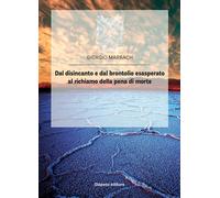 Dal disincanto e dal brontolio esasperato al richiamo della pena di morte ...
