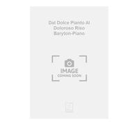Dal Dolce Pianto Al Doloroso Riso Baryton-Piano - SCORE