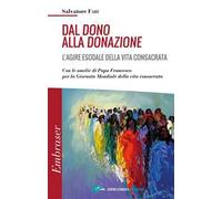 Dal dono alla donazione. L'agire esodale della vita consacrata