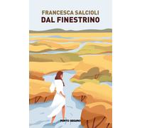 Dal finestrino - [PSEditore]