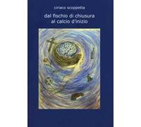 Dal fischio di chiusura al calcio d'inizio