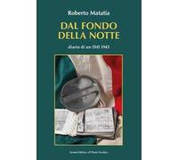 Dal fondo della notte. Diario di un IMI 1943