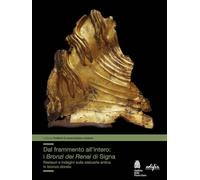 Libri Dal Frammento All'interno. I Bronzi Dei Renai Di Signa