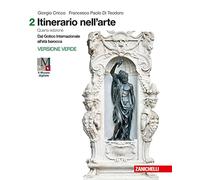 Dal Gotico Internazionale all'età barocca. Per le Scuole superiori. Con Contenuto digitale: Versione Verde