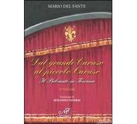 Dal grande Caruso al piccolo Caruso. Il belcanto in Toscana. Vol. 2