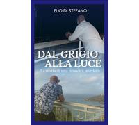 Dal grigio alla luce: La storia di una rinascita interiore