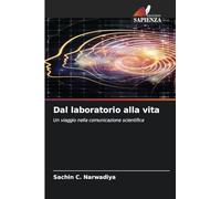 Dal laboratorio alla vita: Un viaggio nella comunicazione scientifica