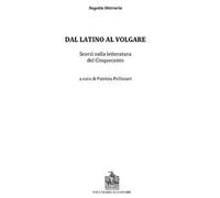 Dal latino al volgare. Scorci sulla letteratura del Cinquecento