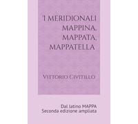 Dal latino MAPPA: I temini dialettali meridionali mappina, mappata, mappatella. Seconda edizione ampliata