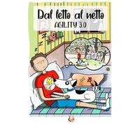 Dal letto al netto. Agility 3.0
