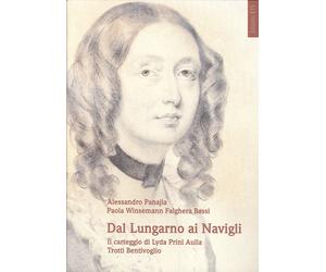 Dal Lungarno ai Navigli. Il Carteggio di Lyda Orini Aulla Trotti Bentivoglio