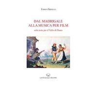 Dal madrigale alla musica per film. Sette note per il Vallo di Diano