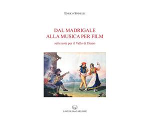 Dal madrigale alla musica per film. Sette note per il Vallo di Diano