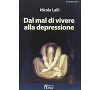 Dal mal di vivere alla depressione