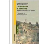 Dal malessere al benessere. Attraverso e oltre la psicoterapia