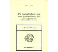 Dal manuale alla ricerca. Ipotesi di insegnamento della storia e loro verifica empirica nella secondaria superiore