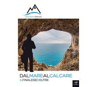 Dal mare al calcare. Il finalese e oltre