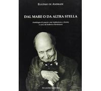 Dal mare o da altra stella. Testo portoghese a fronte