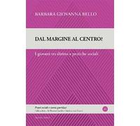 Dal margine al centro? I giovani tra diritto e pratiche sociali