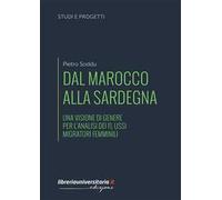 Dal Marocco alla Sardegna. Una visione di genere per l'analisi dei flussi migratori femminili