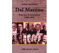 Dal Mattino. Note per la letteratura 1989-2011