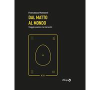 Dal matto al mondo. Viaggio poetico nei tarocchi