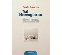 Dal Mezzogiorno. Riflessioni e convinzioni dall'interno della SVIMEZ