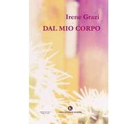 Dal mio corpo